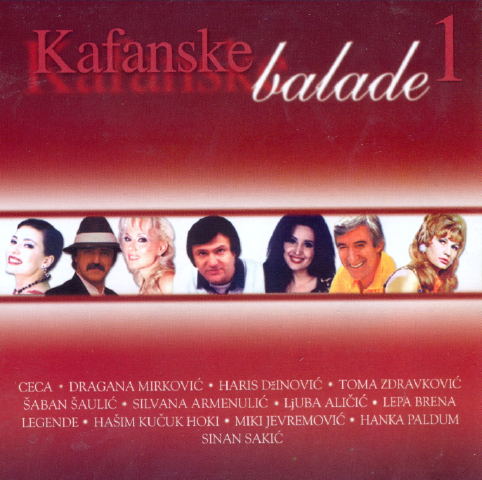 Kafanske Balade CD 1 1
