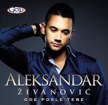 Aleksandar Zivanovic 2012 - Gde posle tebe 34808774_prednja